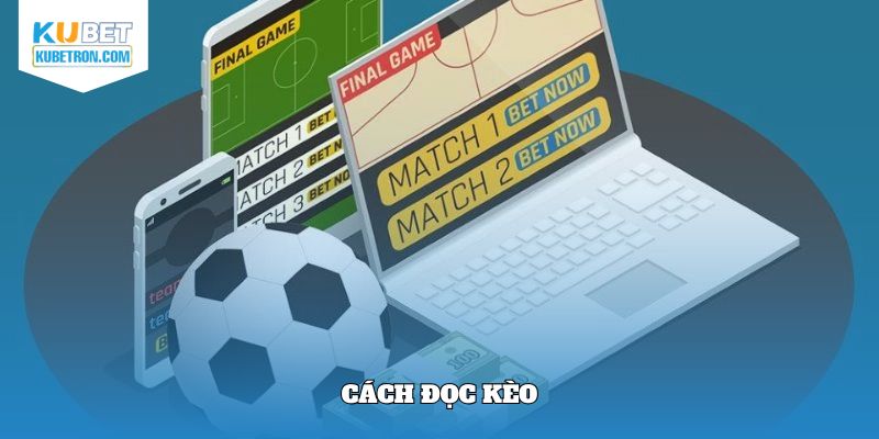 Cách đọc kèo