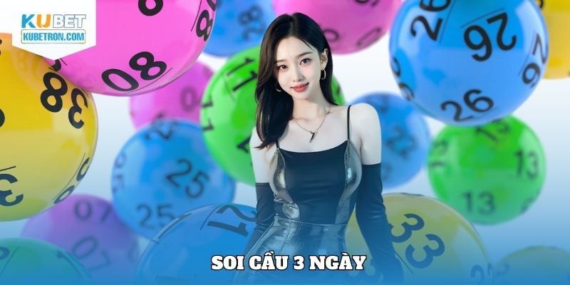 Soi cầu 3 ngày